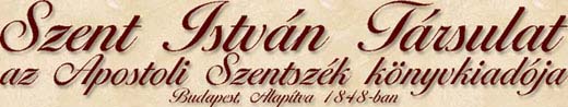 Szent István Társulat Könyvkiadó, vallásos könyvek Szent István Társulat Könyvkiadó, vallásos könyvek